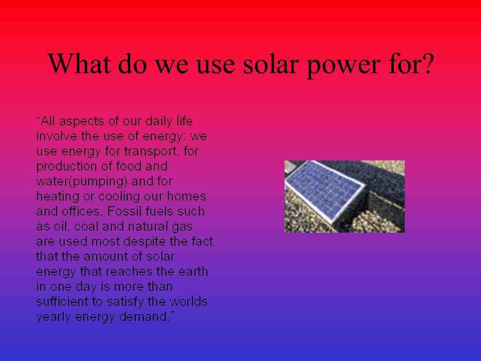 uses of solar energy in daily life essay